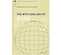 The Wto Case Law 2003, WTO CASE LAW