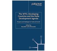 The Wto, Developing Countries And The Doha Development Agenda