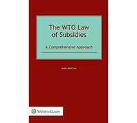 The Wto Law Of Subsidies: A Comprehensive Approach