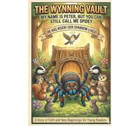The Wynning Vault: My Name is Peter, But You Can Still Call Me Spidey