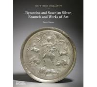 The Wyvern Collection: Byzantine And Sasanian Silver, Enamels And Works Of Art