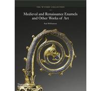 The Wyvern Collection - Medieval And Renaissance Enamels And Other Works Of Art