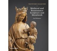La collection Wyvern – Sculptures et œuvres métalliques médiévales et de la Renaissance