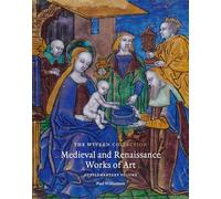 The wyvern collection - medieval and renaissance works of art: supplementary volume - illustrations,