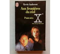 The X files - Aux frontières du réel - Tome 3 : Point zéro