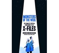 The X Files Complete Critical Companion