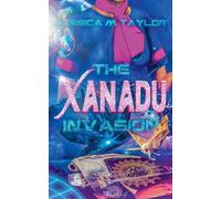 The Xanadu Invasion