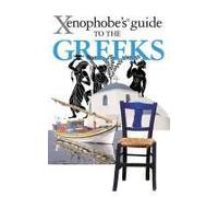 The Xenophobe's Guide To The Greeks