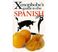 The Xenophobe's Guide to the Spanish