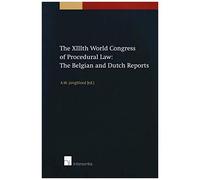 The Xiiith World Congress Of Procedural Law: The Belgian And Dutch Reports