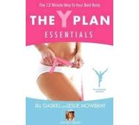 The Y Plan Essentials - The 12 Minute Way To Your Best Body