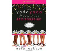The Yada Yada Prayer Group Gets Decked Out by Jackson, Neta [Tomas Nelson,2007] (Paperback)