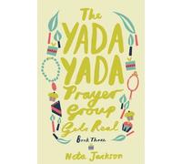 The Yada Yada Prayer Group Gets Real