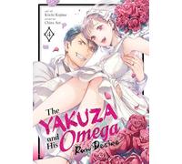 The Yakuza and His Omega: Raw Desire Vol. 4