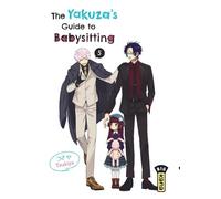 The Yakuza's guide to babysitting - Tome 5 - Tsukiya - Kana Eds - broché - Manga