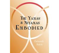 The Yamas & Niyamas Embodied: A Companion Journal
