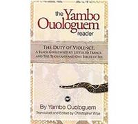 The Yambo Ouologuem Reader Christopher Wise, Yambo Ouologuem (Auteur)