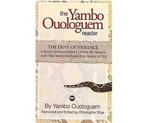 The Yambo Ouologuem Reader Christopher Wise, Yambo Ouologuem (Auteur)