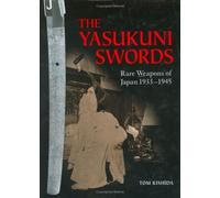 The Yasukuni Swords: Rare Weapons of Japan, 1933-1945