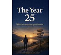The Year 25 Money, Time, and the Quiet Pressure to Be Ahead