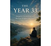 The Year 33 Integrity, Ownership, and the End of Quiet Division