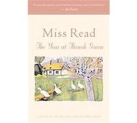 The Year at Thrush Green, Thrush Green Series Read (Auteur)