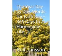 The Year Day by Day: Words for Each Day - 365 Days to a Harmonious Life