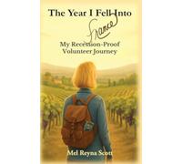 The Year I Fell Into France: My Recession-Proof Volunteer Journey