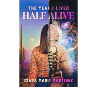 The year I lived half alive