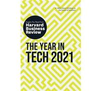 The Year in Tech 2021 The Insights You Need from Harvard Business Review by David Furlonger David Furlonger (Auteur)
