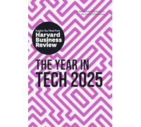 The Year in Tech, 2025: The Insights You Need from Harvard Business Review