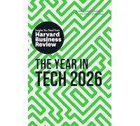The Year in Tech, 2026: The Insights You Need from Harvard Business Review