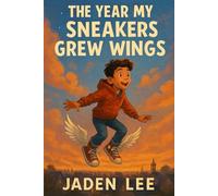 The Year My Sneakers Grew Wings