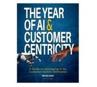 The Year Of Ai And Customer Centricity