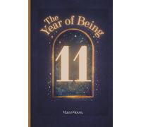 The Year of Being 11: A Keepsake Journal for 11-Year-Olds to Capture Identity, Belonging & Everyday Life