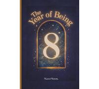 The Year of Being 8: A Keepsake Journal for 8-Year-Olds to Capture Growth, Self-Trust & Everyday Moments