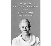 The Year of Magical Thinking Joan Didion (Auteur)
