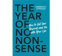 The Year of No Nonsense