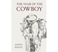 The Year of the Cowboy: A Ride into Montana