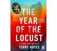 The Year of the Locust – Roman best-seller du Sunday Times de l'auteur de I AM PILGRIM