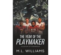 The Year of the Playmaker: Illusion of Grandeur