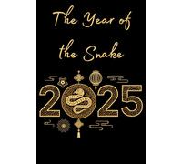 The Year of the Snake Weekly Planner: Move with purpose and shed distractions in the Year of the Snake!