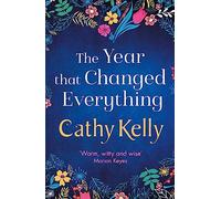 The Year that Changed Everything: A brilliantly uplifting read from the #1 bestseller