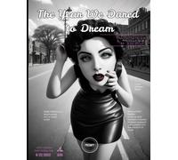 The Year We Dared To Dream: An Ai Artbook By Jose Ruiz