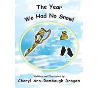 The Year We Had No Snow!
