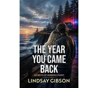 The Year You Came Back - Lindsay Gibson - Tule Publishing - ebook (ePub) - Livre