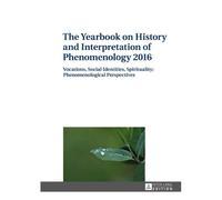 The Yearbook On History And Interpretation Of Phenomenology 2016