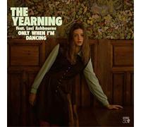 The Yearning – Only When I'm Dancing – CD Digipack – Import