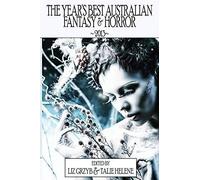 The Year's Best Australian Fantasy And Horror 2013