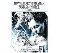 The Year's Best Australian Fantasy And Horror 2013